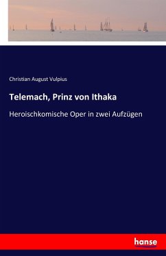 Telemach, Prinz von Ithaka - Vulpius, Christian August