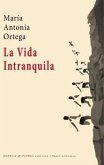 La vida intranquila