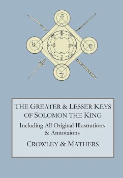 The Greater and Lesser Keys of Solomon the King - Crowley, Aleister; Mathers, S. L. Macgregor