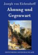 Ahnung und Gegenwart - Bild 1