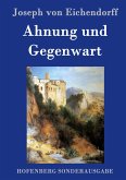 Ahnung und Gegenwart Ahnung und Gegenwart