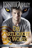 Die Zärtlichkeit des Wolfes (Shifters Unbound: Deutsche Ausgabe) (eBook, ePUB)
