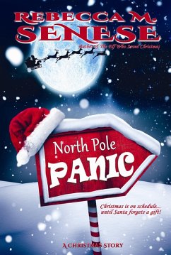 North Pole Panic (eBook, ePUB) - Senese, Rebecca M.