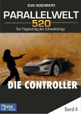 Parallelwelt 520 - Band 4 - Die Controller (eBook, PDF)