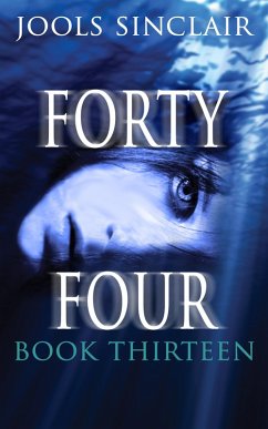 Forty-Four Book Thirteen (44, #13) (eBook, ePUB) - Sinclair, Jools
