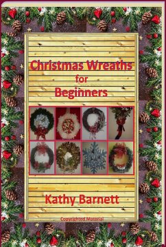 Cover Christmas Wreaths For Beginners (A Holiday Series) (eBook, ePUB)