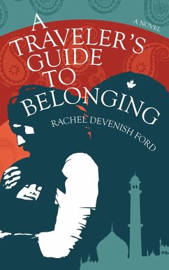 A Traveler's Guide to Belonging (eBook, ePUB) - Ford, Rachel Devenish