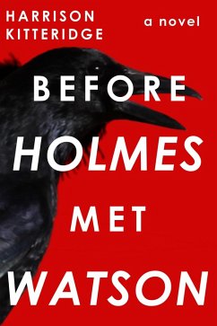 Before Holmes Met Watson (John + Sherlock, #1) (eBook, ePUB) - Kitteridge, Harrison