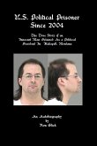 U.S. Political Prisoner Since 2004 (eBook, ePUB)