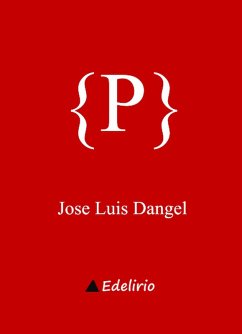 {P} ({POESIA.}, #1) (eBook, ePUB) - Dangel, Jose Luis