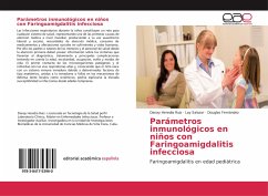 Parámetros inmunológicos en niños con Faringoamigdalitis infecciosa - Heredia Ruiz, Danay;Salazar, Lay;Fernández, Douglas