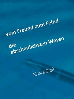 Vom Freund zum Feind (eBook, ePUB)