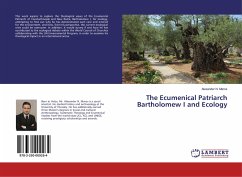 The Ecumenical Patriarch Bartholomew I and Ecology - Maros, Alexander N.