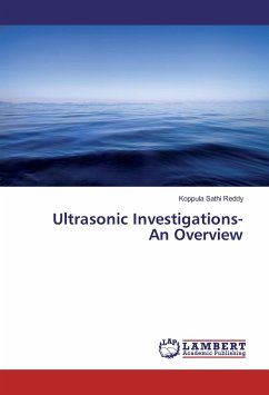 Ultrasonic Investigations- An Overview - Sathi Reddy, Koppula