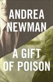 A Gift of Poison (eBook, ePUB) A Gift of Poison (eBook, ePUB)