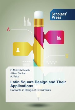 Latin Square Design and Their Applications - Rayalu, G.Mokesh;Sankar, J.Ravi;Felix, A.