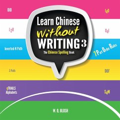 Learn Chinese Without Writing 3 - Blosh, W. Q.