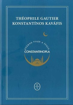 Constantinopla : eterno viaje a Ítaca - Gautier, Théophile