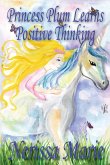 Princess Plum Learns Positive Thinking (Inspirational Bedtime Story for Kids Ages 2-8, Kids Books, Bedtime Stories for Kids, Children Books, Bedtime S