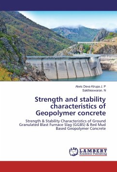 Strength and stability characteristics of Geopolymer concrete - Kirupa J. P, Alwis Deva;N, Sakthieswaran.