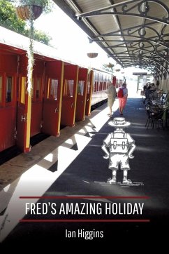 Fred's Amazing Holiday - Higgins, Ian