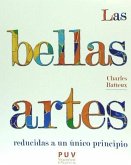 Las bellas artes reducidas a un único principio