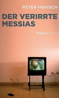 Der verirrte Messias (eBook, ePUB) - Henisch, Peter