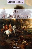 Der Geflügelschütze (eBook, ePUB) Der Geflügelschütze (eBook, ePUB)