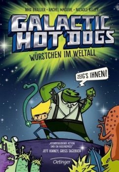 Würstchen im Weltall / Galactic Hot Dogs Bd.1 (Mängelexemplar) - Brallier, Max