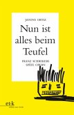 &quote;Nun ist alles beim Teufel&quote;