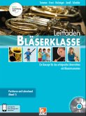 Leitfaden Bläserklasse: 5. und 6. Klasse, Lehrerband, m. CD-ROM / Leitfaden Bläserklasse