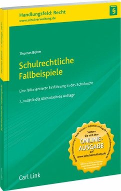 Schulrechtliche Fallbeispiele - Böhm, Thomas