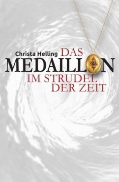 Von der verlorenen Wette...bis hin zum Bett?-Geflüster / Das Medaillon - Helling, Christa