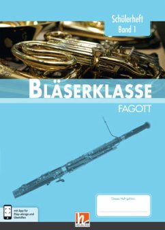 Leitfaden Bläserklasse: 5. Klasse, Schülerheft - Fagott / Leitfaden Bläserklasse