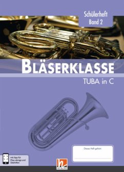 Leitfaden Bläserklasse: 6. Klasse, Schülerheft - Tuba / Leitfaden Bläserklasse Band 3