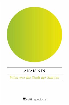 Wien war die Stadt der Statuen - Nin, Anaïs