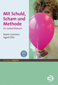 Mit Schuld, Scham und Methode - Lammers, Maren;Ohls, Isgard