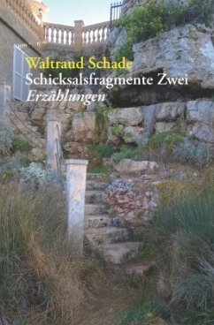 Schicksalsfragmente Zwei - Schade, Waltraud