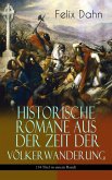 Historische Romane aus der Zeit der Völkerwanderung (14 Titel in einem Band) (eBook, ePUB)