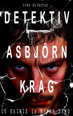 Detektiv Asbjörn Krag (10 Krimis in einem Band) (eBook, ePUB) - Elvestad, Sven