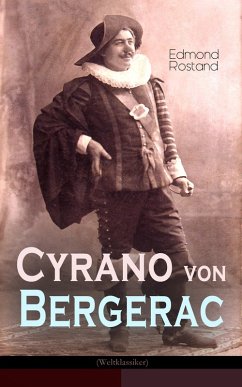 Cyrano von Bergerac (Weltklassiker) (eBook, ePUB) - Rostand, Edmond