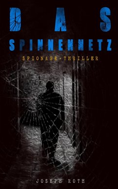 Das Spinnennetz (Spionage-Thriller) (eBook, ePUB) - Roth, Joseph
