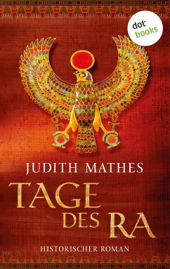 Tage des Ra (eBook, ePUB) - Mathes, Judith
