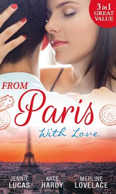 From Paris With Love (eBook, ePUB) - Lucas, Jennie; Hardy, Kate; Lovelace, Merline