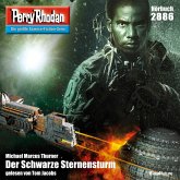 Der Schwarze Sternensturm / Perry Rhodan-Zyklus "Sternengruft" Bd.2886 (MP3-Download)