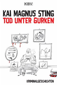 Tod unter Gurken (eBook, ePUB) - Sting, Kai Magnus