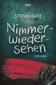 Nimmerwiedersehen (eBook, ePUB) - Barz, Stefan