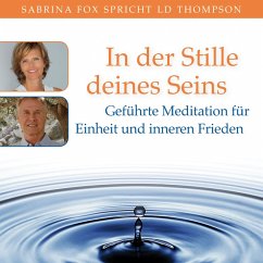 SOLANO - In der Stille deines Seins. Geführte Meditation für Einheit und inneren Frieden (MP3-Download) - Thompson, LD