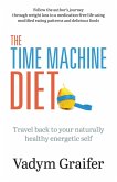 The Time Machine Diet (eBook, ePUB)