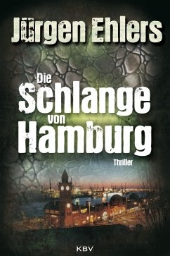 Die Schlange von Hamburg (eBook, ePUB) - Ehlers, Jürgen